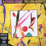 Yellowjackets / Altered State [Hybrid Multichannel/Stereo SACD]